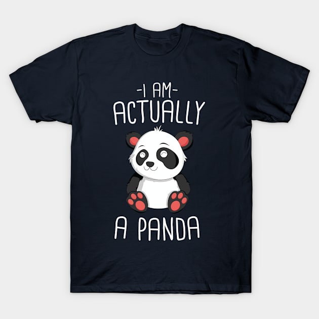 I Am Actually A Panda T-Shirt Kids Girls Kawaii Bear Gift T-Shirt by 14thFloorApparel
